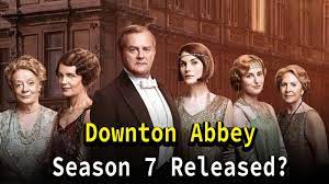 Downton Abbey” Season 7